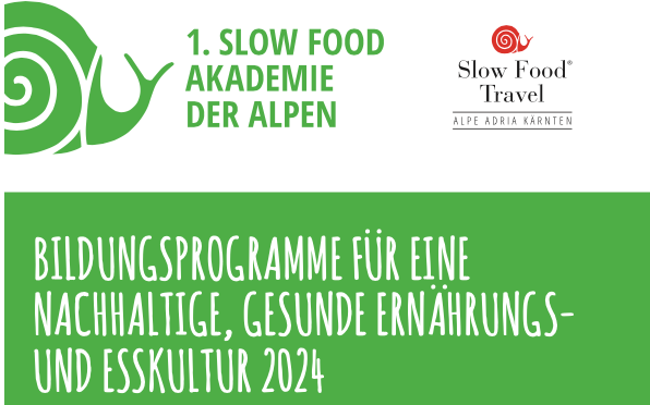 Slow Food Travel Akademie - Bildungsprogramm 2024 für eine nachhaltige, gesunde Ernährungs- und Esskultur