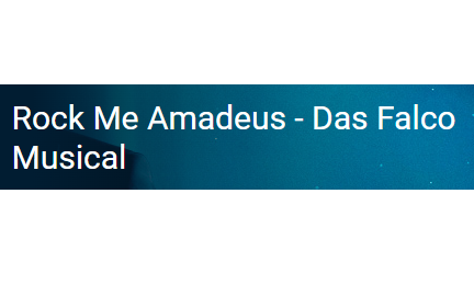 ROCK ME AMADEUS - Das Falco Musical