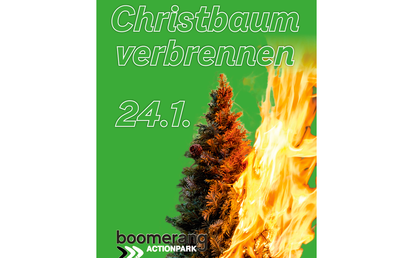 Christbaum verbrennen im Boomerang Actionpark