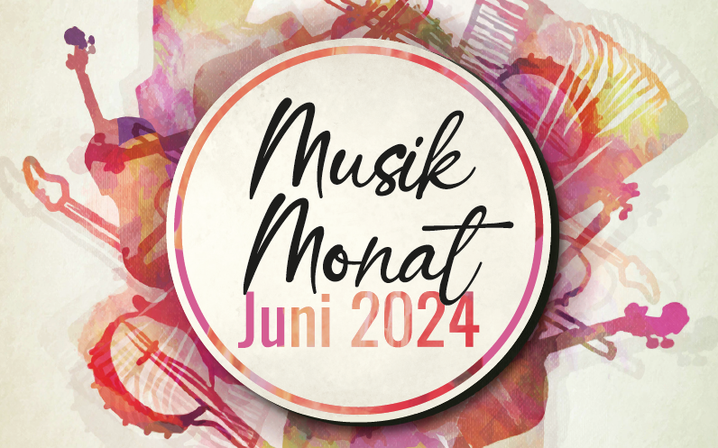 Musikalische Geschichten - Musikmonat Juni 2024  - Jetzt Tickets im Gemeindeamt sichern! 
