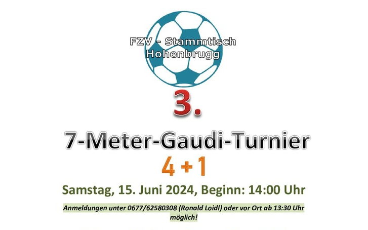 15.06.2024 “7-Meter-Gaudi-Turnier“ des FZV-Stammtisch Hohenbrugg, Sportplatz Hohenbrugg an der Raab