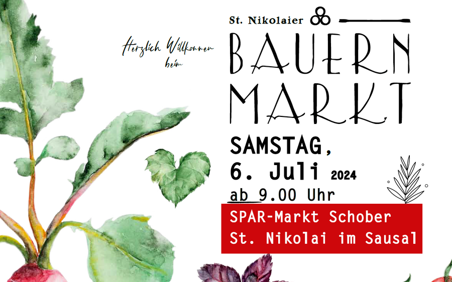 06.07.2024 Bauernmarkt, SPAR-Markt Schober