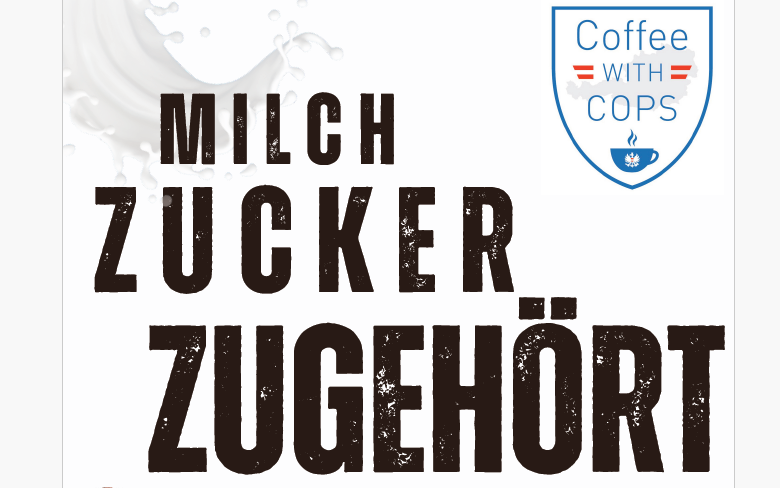 21.09.2024 Einladung - “Coffee with Cops“, Bauernmarkt Mellach