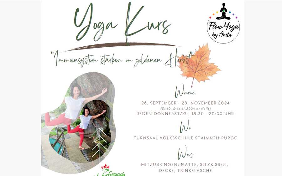 10.10.2024 Yoga Kurs “Immunsystem stärken im goldenen Herbst“ , Turnsaal der Volksschule Stainach-Pürgg