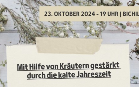 23.10.2024 Mit Hilfe von Kräutern gestärkt durch die kalte Jahreszeit, Mehrzweckraum Tessenberg