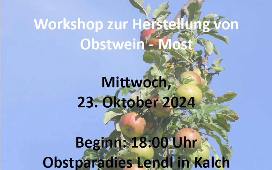 23.10.2024 Workshop zur Herstellung von Obstwein - Most, Obstparadies Lendl, Kalch