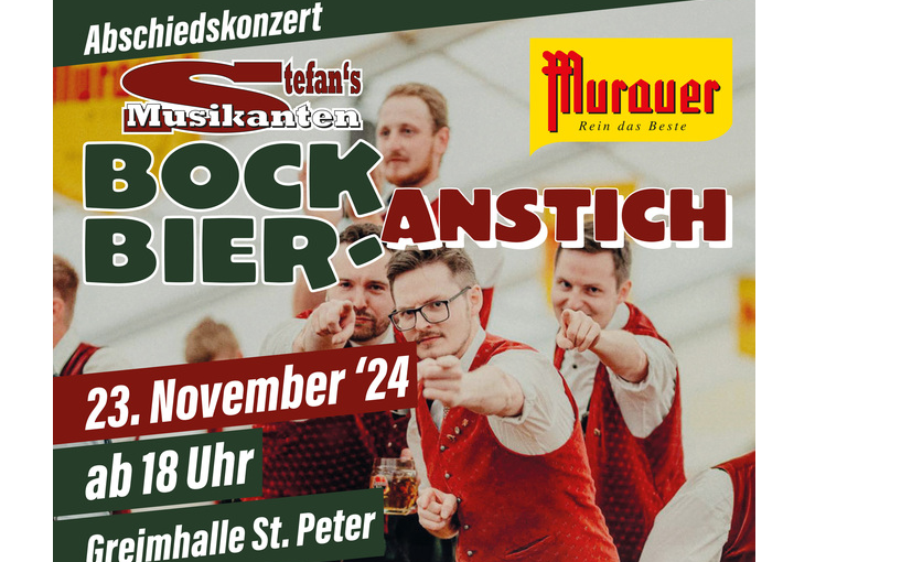 23.11.2024 BOCKBIER-ANSTICH und Abschiedskonzert der “Stefan´s Musikanten“, Greimhalle