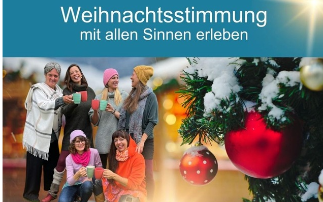 06.12.2024 Weihnachtsstimmung mit allen Sinnen erleben, Haus der Begegnung