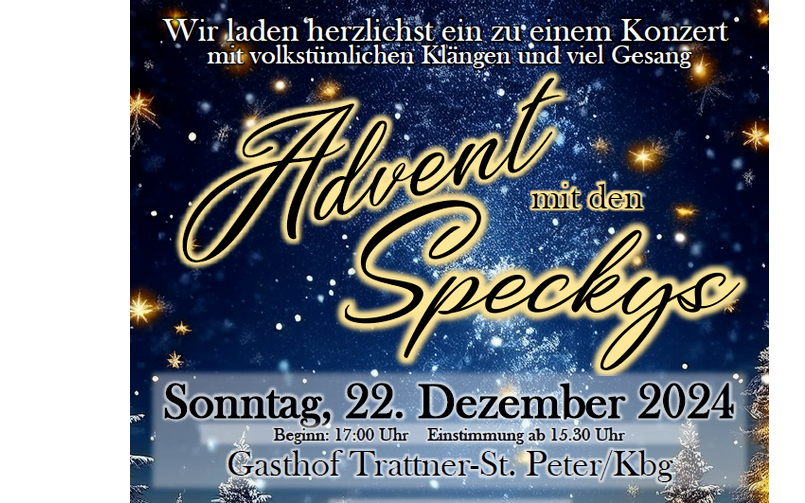 22.12.2024 Advent mit den Specky´s, Gasthof Trattner