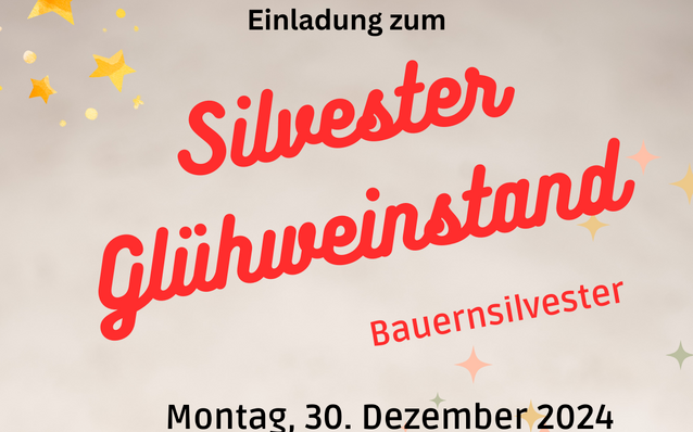 30.12.2024 Silvester Glühweinstand, Sportplatz der BienenVolkSchule in St. Ruprecht