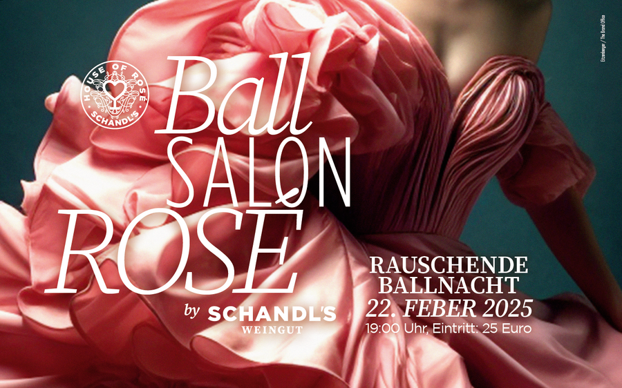 22.02.2025 Ball Salon Rosé , Schandl's Weingut